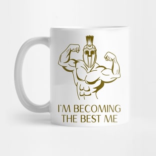 Stoic Spartan – I’m Becoming the Best Me Mug